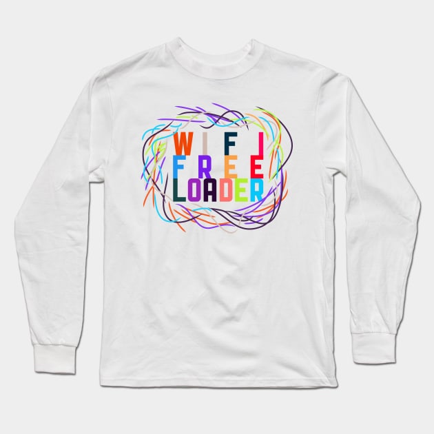 WIFI FREELOADER Long Sleeve T-Shirt by ANewKindOfWater